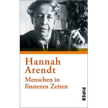 Menschen in finsteren Zeiten - Hannah Arendt