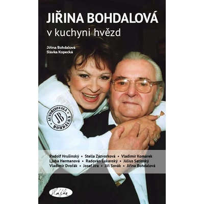 Jiřina Bohdalová v kuchyni hvězd - Jiřina Bohdalová, Slávka Kopecká
