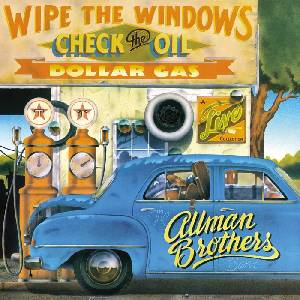 Sony Music Allman Brothers Band: Wipe The Windows, Check The Oil, Dollar Gas - CD (055197)