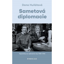 Sametová diplomacie - Huňátová Dana