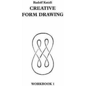Creative Form Drawing: Workbook 1 | Rudolf Kutzli (ISBN: 9780950706283)