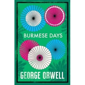 Burmese Days | George Orwell (ISBN: 9781847498809)