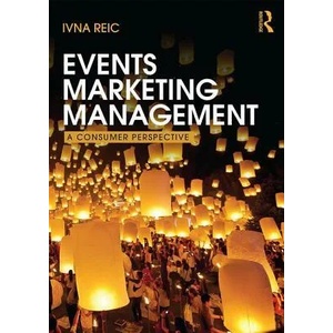 Events Marketing Management | Ivna Reic (ISBN: 9780415533584)