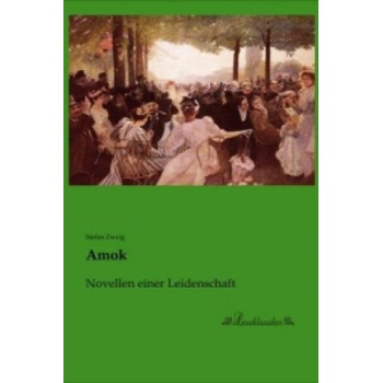 Amok | Stefan Zweig