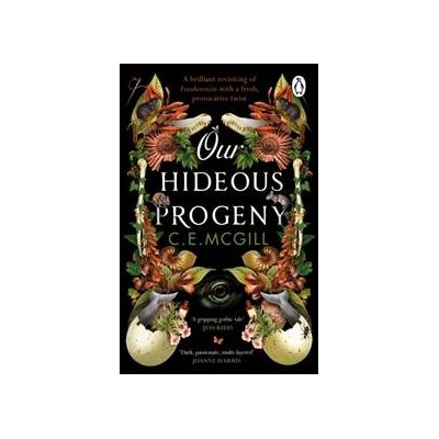 Our Hideous Progeny - C.E. McGill