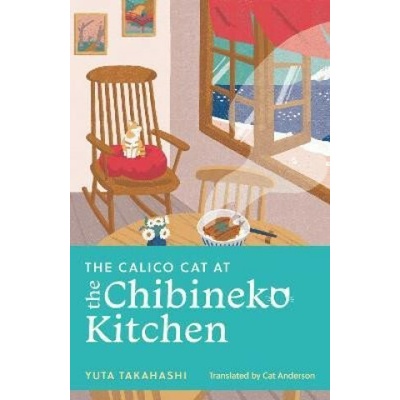 The Calico Cat at the Chibineko Kitchen - Yuta Takahashi