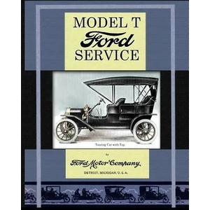 Model T Ford Service | Ford Motor Company (ISBN: 9781937684112)