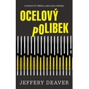 Jeffery Deaver - Ocelový polibek