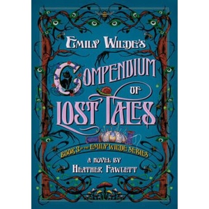 EMILY WILDE03 COMPENDIUM OF LOST TALES | FAWCETT HEATHER (2025)