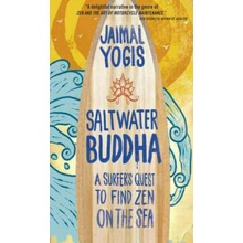 Saltwater Buddha - J. Yogis A Surfer's Quest to Fi