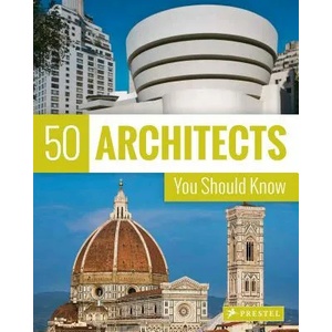 50 Architects You Should Know | Isabel Kuhl, Kristina Lowis, Sabine Thiel-Siling (ISBN: 9783791383408)