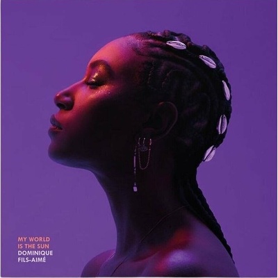 Dominique Fils-Aimé - My World Is The Sun (Indie Exclusive) (180 g) (2 ) LP