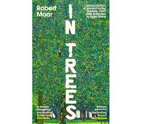 In Trees - Robert Moor