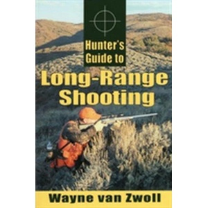 Hunter's Guide to Long-Range Shooting | Wayne Van Zwoll (ISBN: 9780811733144)