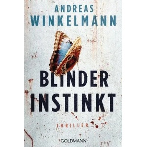 Blinder Instinkt | Andreas Winkelmann (ISBN: 9783442489428)