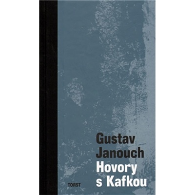 Hovory s Kafkou - Gustav Janouch