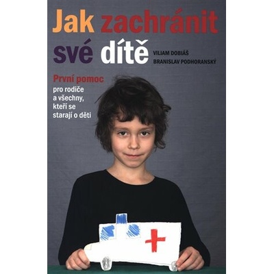 Jak zachránit své dítě