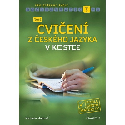 Nová cvičení z českého jazyka v kostce pro SŠ - Mrázová Michaela