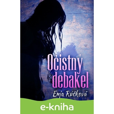 Očistný debakel - Enja Rúčková