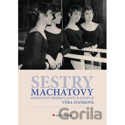 Sestry Machatovy - Věra Staňková