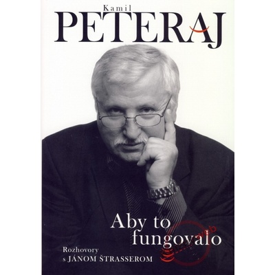 Kamil Peteraj - Aby to fungovalo - Ján Štrasser