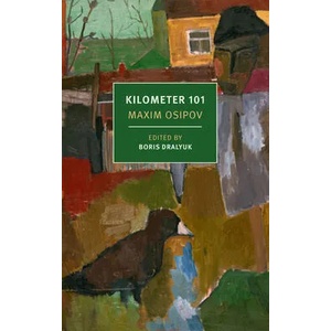 Kilometer 101 | Boris Dralyuk (ISBN: 9781681376868)