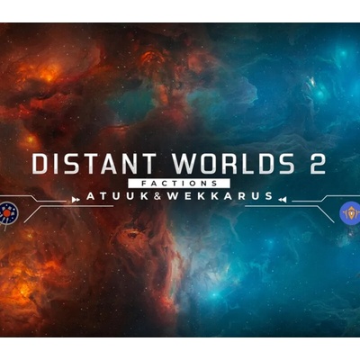 Distant Worlds 2: Factions Atuuk and Wekkarus