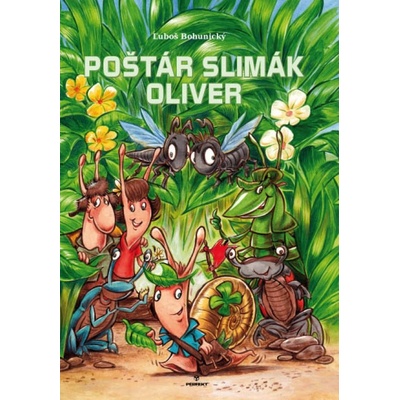 Poštár slimák Oliver - Ľuboš Bohunický