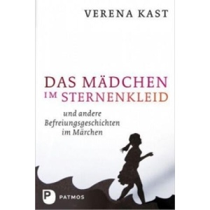 Das Mädchen im Sternenkleid | Verena Kast (ISBN: 9783843601542)