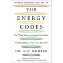 The Energy Codes: The 7-Step System to Awaken Your Spirit, Heal Your Body, and Live Your Best Life Morter SuePaperback