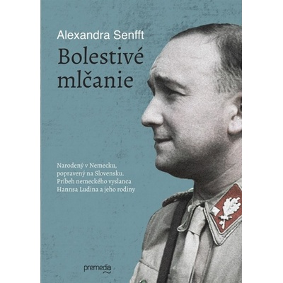 Bolestivé mlčanie - Alexandra Senfft