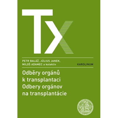 Odběry orgánů k transplantaci / Odbery orgánov na transplant...