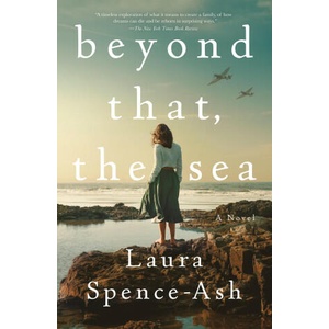 Beyond That, the Sea | SPENCE ASH LAURA (ISBN: 9781250854391)