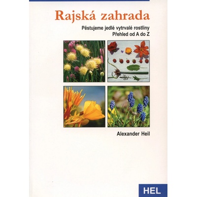 Rajská zahrada - Alexander Heil