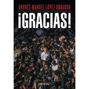 GRACIAS THANK YOU | OBRADOR ANDRES MANUEL LOPEZ (2024)
