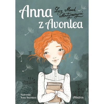 Anna z Avonlea - Lucy Maud Montgomery, Ivona Knechtlová ilustrácie