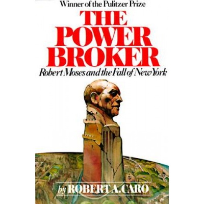 The Power Broker - Robert A. Caro
