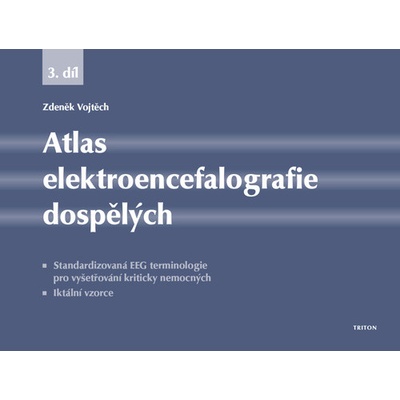 Atlas elektroencefalografie dospělých 3. - Zdeněk Vojtěch