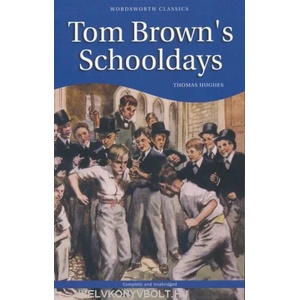 Tom Brown's Schooldays & Tom Brown at Oxford | Thomas Hughes (1999)