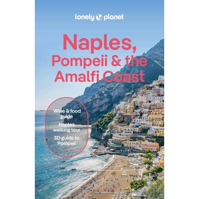 Lonely Planet Naples, Pompeii & the Amalfi Coast - Lonely Planet