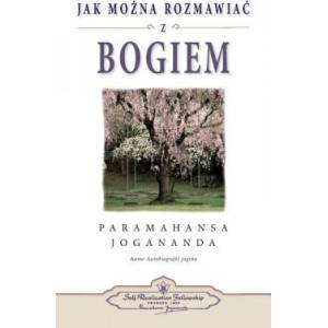 Jak Mozna Rozmawiac Z Bogiem (How You Can Talk with God Polish) | Paramahansa Yogananda (2013)