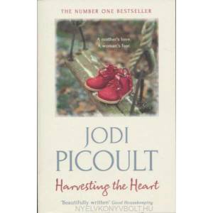 Harvesting the Heart | Jodi Picoult (ISBN: 9781444754407)