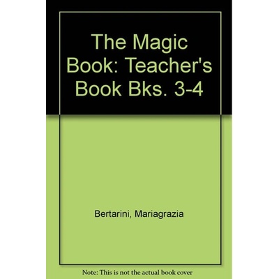 THE MAGIC BOOK 3-4 TEACHER´S GUIDE - BERTARINI, M., HUBER, M...