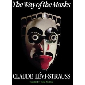 Way of the Masks | Claude Lévi-Strauss (ISBN: 9780295966366)
