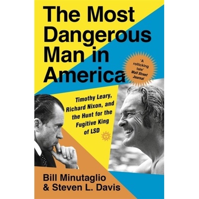 The Most Dangerous Man in America