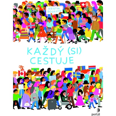 Každý si cestuje - Kristin Roskifte