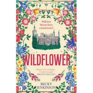 Wildflower | Becky Jenkinson (ISBN: 9781785126147)