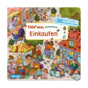 Hör mal (Soundbuch): Wimmelbuch: Einkaufen | Isabelle Metzen (ISBN: 9783551253361)