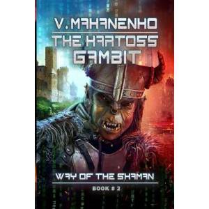 The Kartoss Gambit (The Way of the Shaman Book #2) | Vasily Mahanenko (ISBN: 9788088231073)