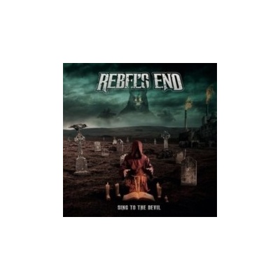 Sing to the Devil - Rebel's End CD